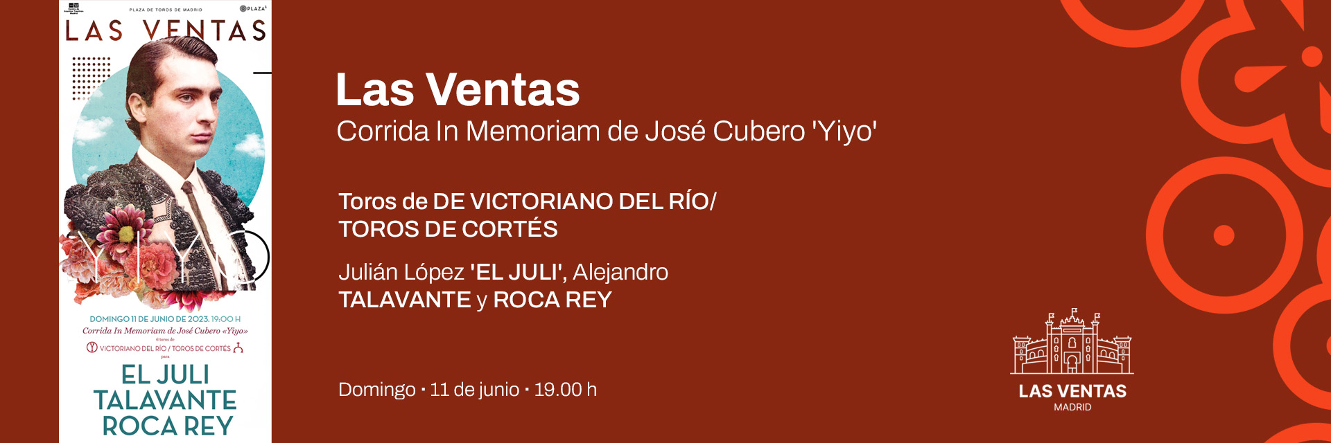 Corrida In Memoriam José Cubero “Yiyo”. Toros de Victoriano del Río para El Juli, Alejandro Talavante y Roca Rey (11/06/